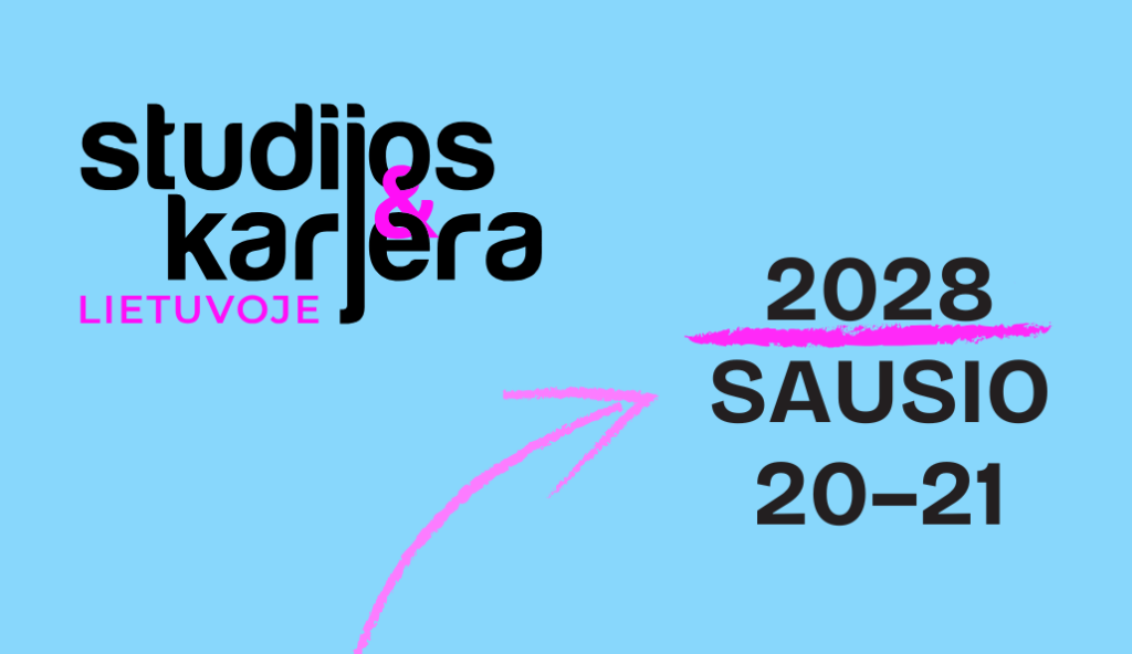 STUDIJOS & KARJERA Lietuvoje 2028